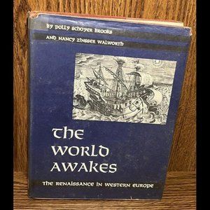 The world awakes The Renaissance in Western Europe Brooks